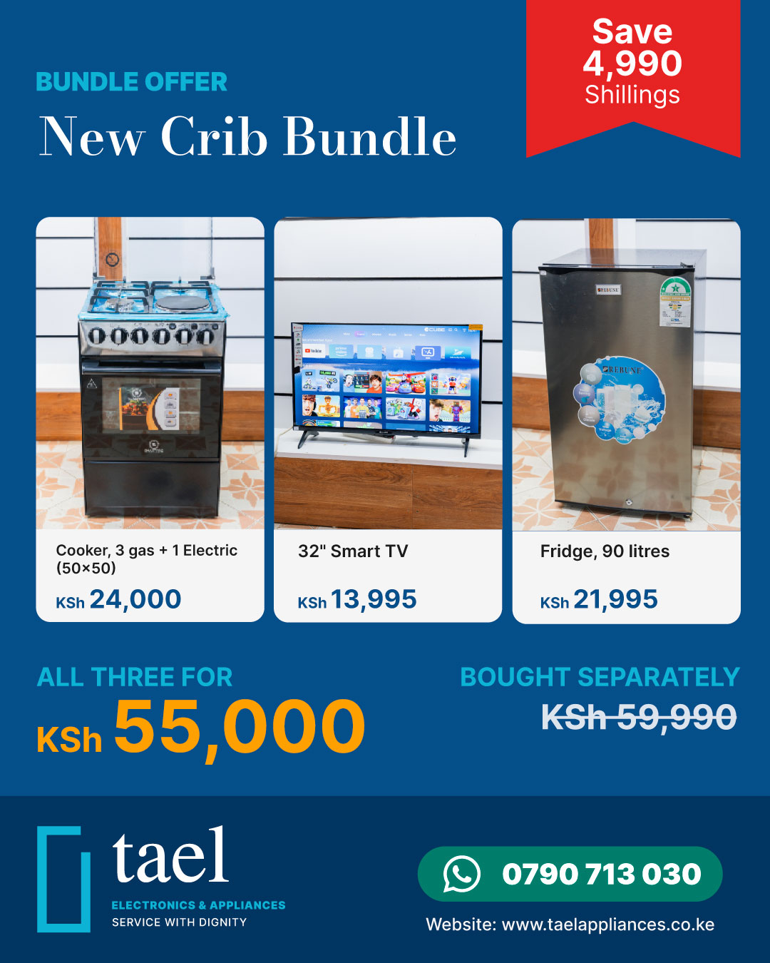 New Crib Bundle offer: 50x50 cooker, 32 inch smart TV and 90 litre fridge for KSh 55,000 at Tael Appliances.
