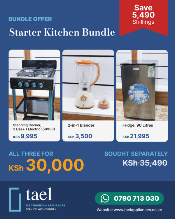 Starter Kitchen Bundle offer: standing cooker, 2-in-1 blender and 90 litre fridge for KSh 30,000 at Tael Appliances.