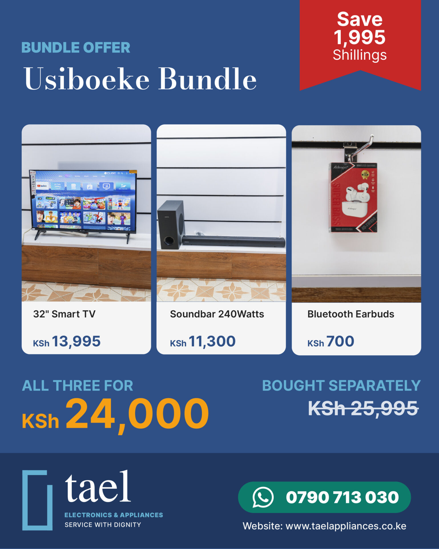 Usiboeke Bundle offer: 32 inch smart TV, 240W soundbar and Bluetooth earbuds at Tael Appliances.