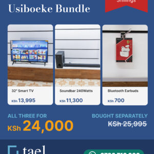 Usiboeke Bundle offer: 32 inch smart TV, 240W soundbar and Bluetooth earbuds at Tael Appliances.